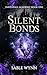 Silent Bonds: A Dark Academ...