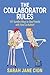 The Collaborator Rules: 101 Surefire Ways to Stay Friends with Your Co-Author!