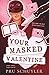 Your Masked Valentine: A dark, stalker, hockey rom-com (Saint Paul Sinners)