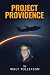 Project Providence by Walter Tollefson