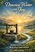 Drawing Water with Joy by Dan Lemley