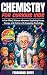 Chemistry for Curious Kids:...