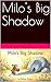 Milo's Big Shadow by Nathan Jansen