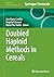 Doubled Haploid Methods in Cereals (Methods in Molecular Biology, 3029)