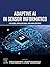 Adaptive AI in Sensor Informatics: Methods, Applications, and Implications