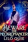Beware the NeckRomancer by Lilo Quie
