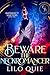 Beware the NeckRomancer by Lilo Quie
