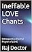 Ineffable LOVE Chants: Intr...