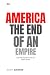 America: End of an Empire