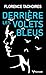 Derrière les volets bleus (French Edition)