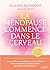 La ménopause commence dans ...