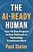 The AI-Ready Human: Your 90...