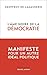 L'âme noire de la démocratie: Manifeste pour un autre idéal politique