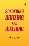 Soldering, Brazin...