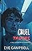Cruel Truths by Eve   Campbell