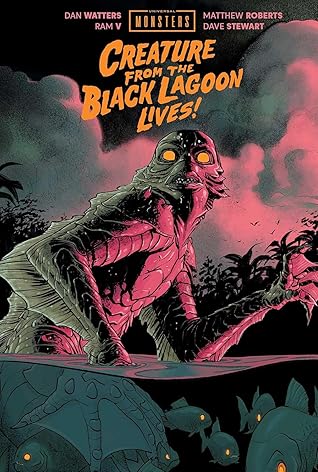 Universal Monsters: Creature From the Black Lagoon Lives!