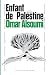 Enfant de Palestine: Année ...