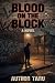 BLOOD ON THE BLOCK