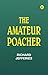 The Amateur Poacher