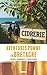 Aventures Pomme en Bretagne: Voyages, randonnées et dégustations (cidres, alcools...)