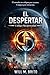 EL DESPERTAR by Will M. Brito