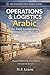 Operations & Logistics: Arabic for Field Coordinators: A Field Manual for Aid Workers: Master Levantine Arabic for Warehouses, Procurement, Transport & ... Arabic for Humanitarian Impact Book 4)