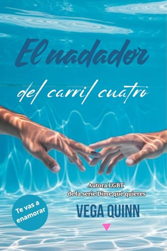 El nadador del carril cuatro: Romance erótico entre dos nadadores. (Spanish Edition)