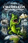 Chameleon Through the Centuries