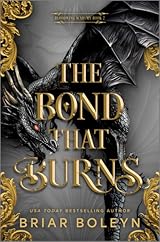 The Bond That Burns (Bloodwing Academy, #2)