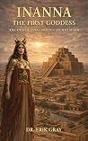 Inanna The First ...