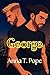 George (George; French Translation): Un roman d'amour M/M, de passage à l'âge adulte et de seconde chance (NOTORIÉTÉ) (French Edition)