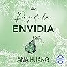 Rey de la envidia by Ana Huang