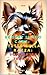 Scopri il tuo Cane:Tutto sulla razza: Yorkshire Terrier (Italian Edition)