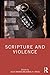 Scripture and Violence