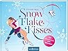 Snowflake Kisses:...