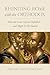 Reuniting Rome with the Orthodox: How the Great Schism Unfolded—and Might Yet Be Healed