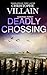 Deadly Crossing (Sandrine P...
