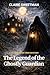 The Legend Of The Ghostly G...