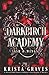 Darkbirch Academy: A Twisted Dark Fantasy Romance with Dragons & Witches