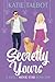 Secretly Yours: A sweet mov...