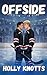 Offside: A Spicy MM Hockey Romance (The Ice Breakers Series)