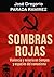 Sombras rojas: Violencia y ...