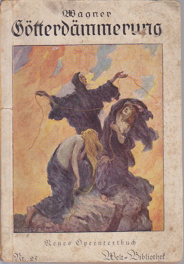 Wagner Götterdämmerung Weltbibliothek Nr. 25 (Paperback)