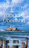 Sandrine Perrot: Tödliche Überfahrt (German Edition)