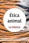 Ética animal: Lo ...