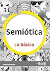 Semiótica: Lo básico