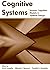 Cognitive Systems: Human Cognitive Models in Systems Design