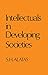 Intellectuals in Developing Societies