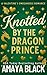 Knotted by the Dragon Prince by Amaya Black