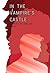 In The Vampire's Castle: A ...